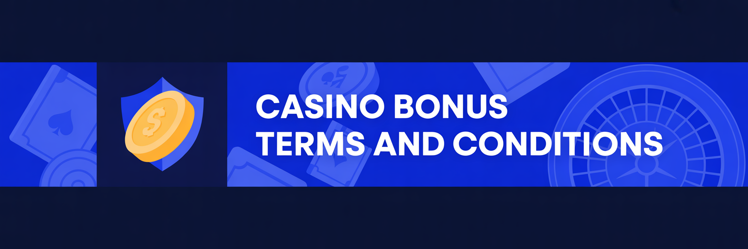 Casino Bonus Terms and Conditions