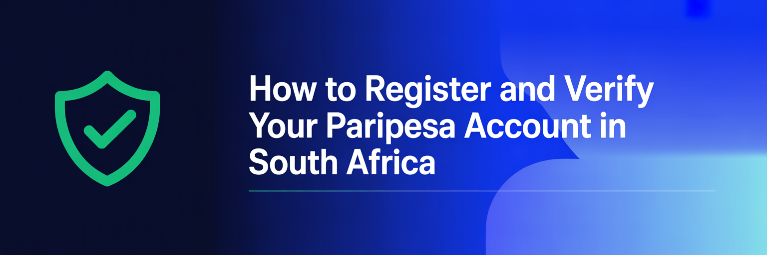 How to Register and Verify Your Paripesa Account in South Africa