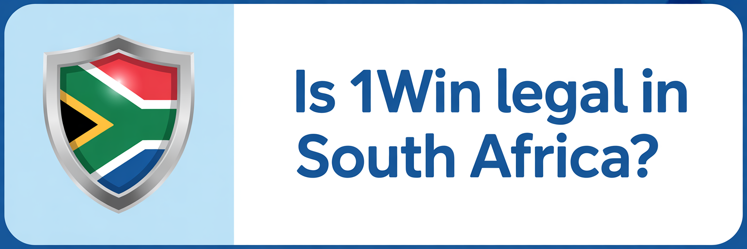 Is 1Win Legal in South Africa?
